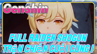 Full Raiden Shogun Trận Chiến Cuối Cùng 1