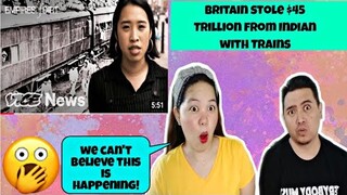🇮🇳How Britain Stole $45 Trillion From  India with Trains | REACTION!