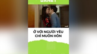 Ở với người yêu thì chỉ thích hôn danet kdrama kiss kissing kissscene jojungsuk gonghyojin