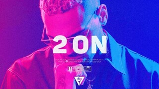 [FREE] "2 On" - RnBass x Chris Brown x Kid Ink Type Beat W/Hook 2020 | Radio-Ready Instrumental