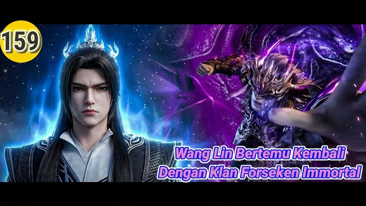 Teleportasi Acak, Wang Lin Bertemu Kembali Dengan Forseken Immortal Klan - Pemberontak Abadi 159