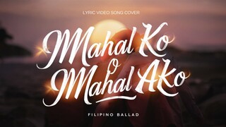 MAHAL KO O MAHAL AKO - KZ Tandingan (KARAOKE Cover) - Tagalog Emotional song Lyric Video