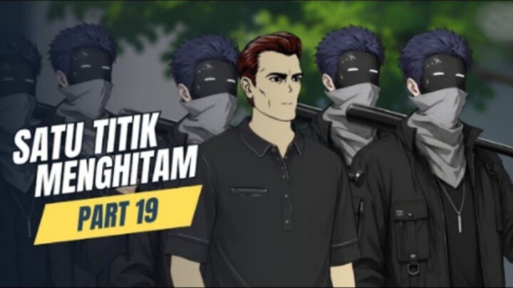 SATU TITIK MENGHITAM PART 19 - Drama Animasi