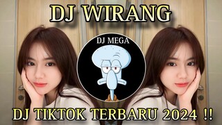 DJ WIRANG  || DJ TIKTOK TERBARU 2024 !!