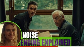 Noise Ending Explained