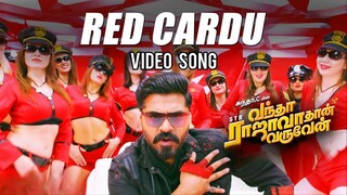 Red Cardu Video Song Tamil 4K - Vantha Rajavathaan Varuven - STR, Hiphop Tamizha, Sundar C