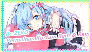 Re:ZERO | Kompilasi Permainan Kostum Rem & Ram