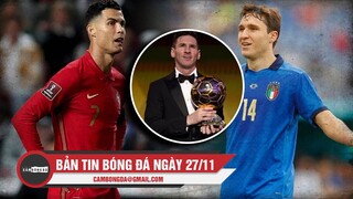 Bản tin Bóng đá ngày 27/11 | Italia và Bồ Đào Nha quyết sinh tử; Rộ tin Messi giành QBV