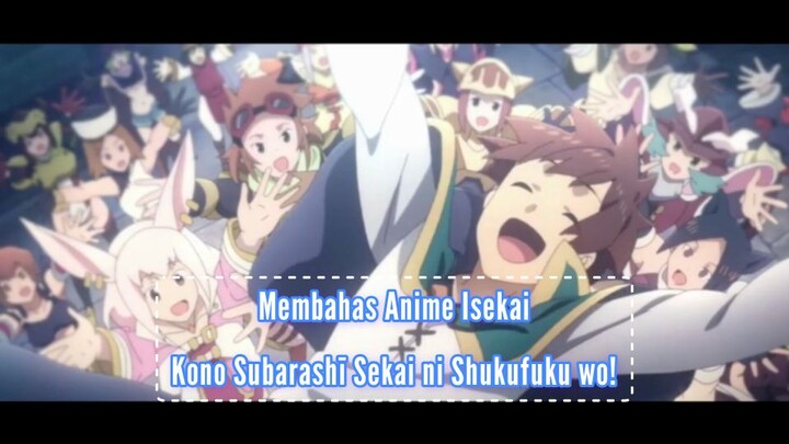 #Membahas Anime Isekai |Kono Subarashī Sekai ni Shukufuku wo‼️