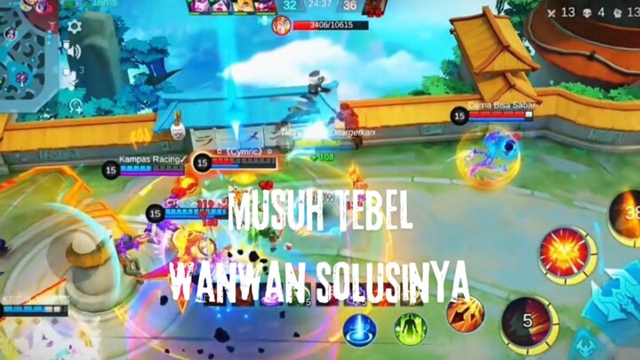 Musuh Tebel Wanwan Solusinya.