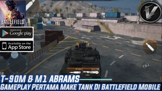 Battlefield Mobile | Full Gameplay T-90m & M1 Abrams First Time Nyobain Pake Tanknya ASLI SERU BGT!!