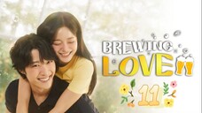Brewing Love - Episode 11 [Tagalog Dubbed/Eng Sub]