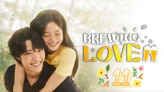 Brewing Love - Episode 11 [Tagalog Dubbed/Eng Sub]