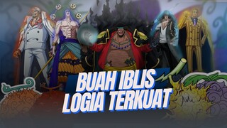 10 BUAH IBLIS TIPE LOGIA TERKUAT DI ONE PIECE