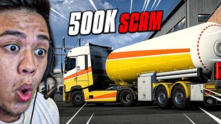 VON NA SCAM NG 500K!! - MAGING TRUCK DRIVER!