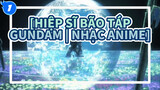 [Hiệp sĩ bão táp Gundam | Nhạc Anime]_1