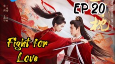 EP 20 Fight for Love