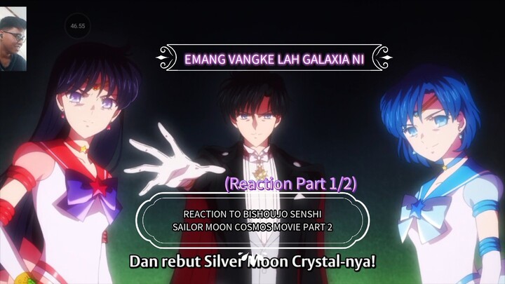 NO COMMENT LAH 😭 - REACTION TO BISHOUJO SENSHI SAILOR MOON COSMOS MOVIE PART 2 (REACTION PART 1/2)