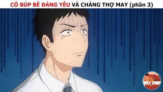 Cô búp bê đáng yêu và chàng thợ may (phần 3)