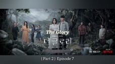 The Glory/ "Deo Geullori" (Part Two) Episode Seven