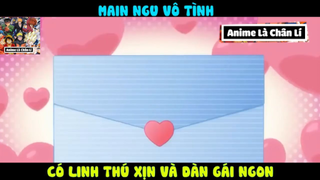 (P12) Main NGu Vô Tình Có Những Thứ XỊn Xò #ReviewAnime
