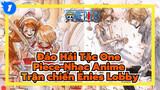 Đảo Hải Tặc One Piece-Nhạc Anime | 4 phút để đưa bạn tới trận chiến lớn Enies_1