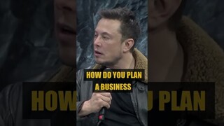 When You're Elon Musk You Don't Need a Business Plan