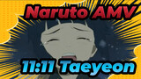 Naruto & Sasuke & Sakura & Hinata | Naruto AMV | 11:11 Taeyeon