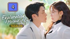 Exploration Method of Love Tagalog Dubbed : Episode 4