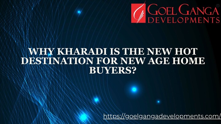 Why Kharadi Is The New Hot Destination For New Age Home Buyers