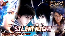 STORY OF LI BAI, CAIN & YAO HONOR OF KING - SILENT NIGHT (DREAM CATCHER) [AMV/GMV]