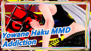 Yowane Haku MMD- Addiction