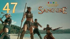 Sang'gre 1 Episode 47.....