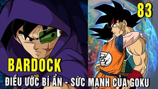 Bí ẩn sức mạnh Goku được giải đáp , Điều ước của Bardock [ Dragon Ball Super 83 ]