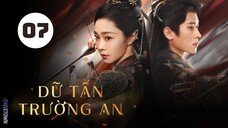 Tập 7| Dữ Tấn Trường An - Shadow Love (Tống Dật, Thừa Lỗi, Tất Văn Quân,...).