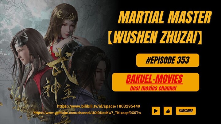 Martial Master Episode [353] Sub Indo