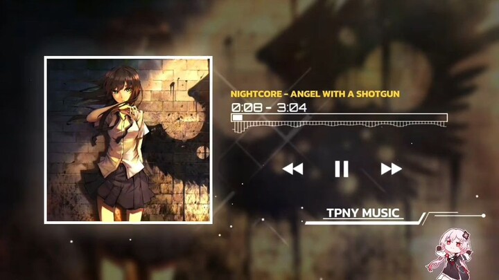 เพลง:Nightcore Angel with A Shotgun