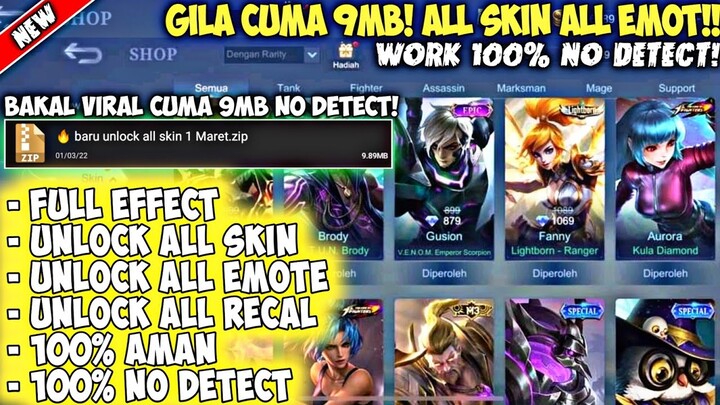 AKHIRNYA RILIS 9MB ! SEMUA SKIN JADI KEBUKA, SKIN EPIC, LEGEND, KOF KOMPLIT !! TERBUKTI NO BAN 100%