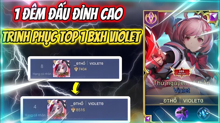 1 Đêm Đấu Đỉnh Cao " Trinh Phục ” Top 1 BXH Violet Sẽ Như Thế Nào ( Part 1 )