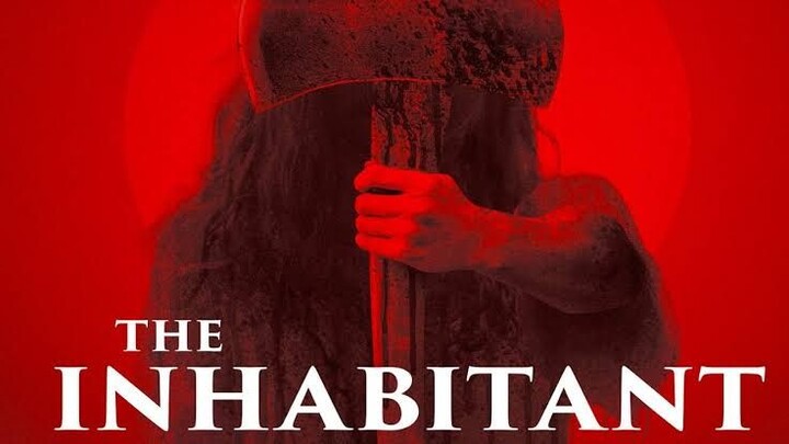 The Inhabitant 2022 (horror) HD 1080P