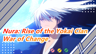Nura: Rise of the Yokai Clan|「AMV/Anime Mashup」War of Change
