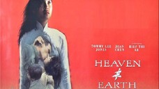 Heaven and Earth 1993 (Bio/Action/Drama)