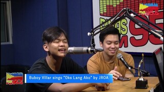 Buboy Villar performs  "Oks lang ako" by JROA
