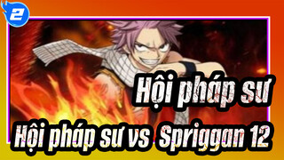 [Hội pháp sư/Hoành tráng/Bản phối hiệu đính] Hội pháp sư vs. Spriggan 12_2