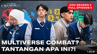 Clash of Champions (COC) Season 2 - EPS. 5 | NGERI! MULTIVERSE COMBAT? Tantangan apa ini!?