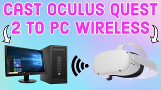 How to Cast Oculus Quest/Quest 2 Gameplay - (PC or Laptop)