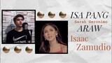 ISA PANG ARAW (SARAH GERONIMO) | ISAAC ZAMUDIO