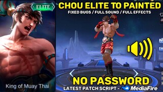Chou Elite To Painted Elite Skin Script - Fixed Full Sound & Full Effects | No Password