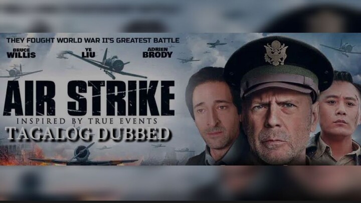 Air Strike [Tagalog Dubbed] (2018)