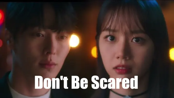 Don't Be Scared ⨳ Best of Kdrama